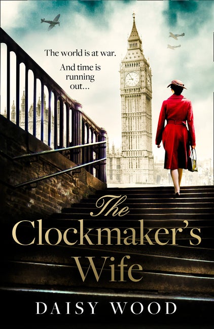 Item #305588 The Clockmaker’s Wife: A new and absolutely gripping debut WW2 historical fiction...