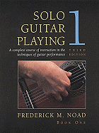 Item #349647 Solo Guitar Playing: A Complete Course of Instruction in the Techniques of Guitar...