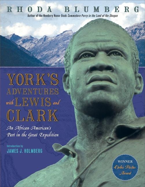 Item #323181 York's Adventures with Lewis and Clark: An African-American's Part in the Great...