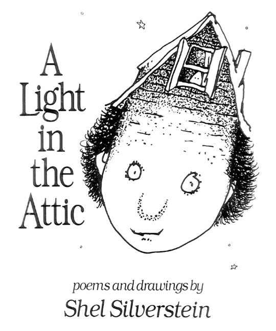 Item #439740 A Light in the Attic. Shel Silverstein