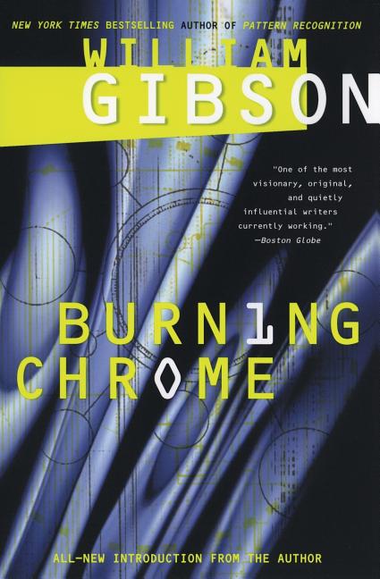 Item #288331 Burning Chrome. William Gibson