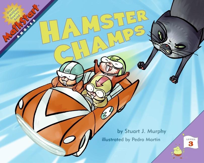 Item #113478 Hamster Champs (MathStart 3). Stuart J. Murphy