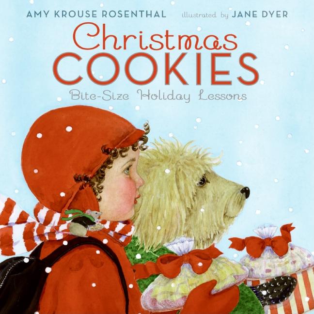 Item #301038 Christmas Cookies: Bite-Size Holiday Lessons. Amy Krouse Rosenthal