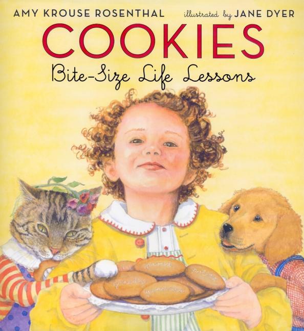 Item #301039 Cookies: Bite-Size Life Lessons. Amy Krouse Rosenthal