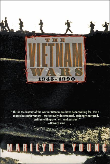 Item #245645 Vietnam Wars 1945-1990. Marilyn Young