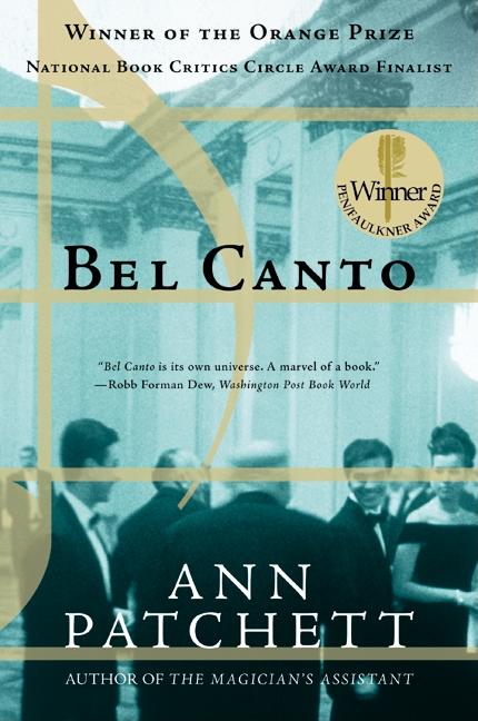 Item #350501 Bel Canto: A Novel. Ann Patchett