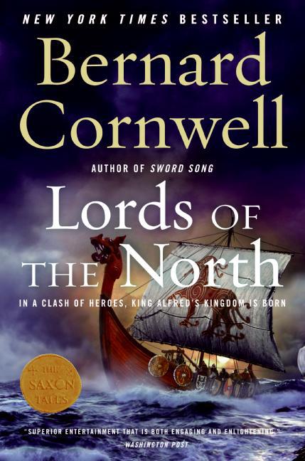Item #231116 Lords of the North: A Novel (Saxon Chronicles #3). Bernard Cornwell