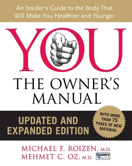 Item #215030 YOU: The Owner's Manual, Updated and Expanded Edition: An Insider's Guide to the...