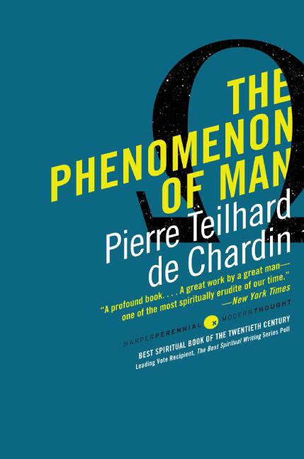 Item #318536 Phenomenon of Man (Harper Perennial Modern Thought). Pierre Teilhard De Chardin