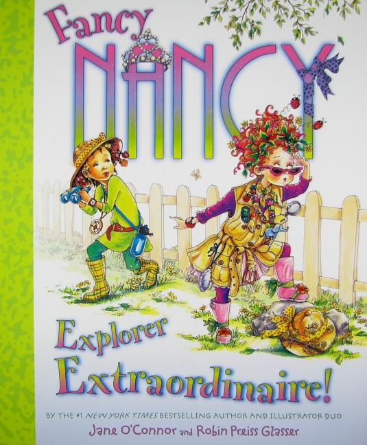 Item #166619 Fancy Nancy: Explorer Extraordinaire! Jane O'connor