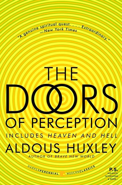 Item #437822 The Doors of Perception and Heaven and Hell. Aldous Huxley