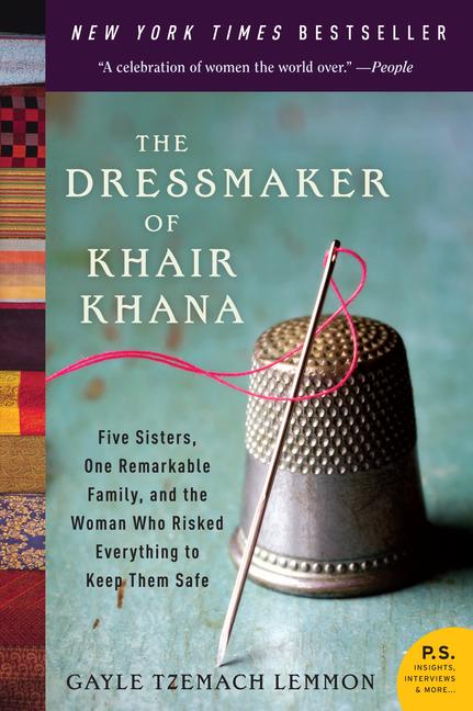 Item #326932 The Dressmaker of Khair Khana: Five Sisters, One Remarkable Family, and the Woman...