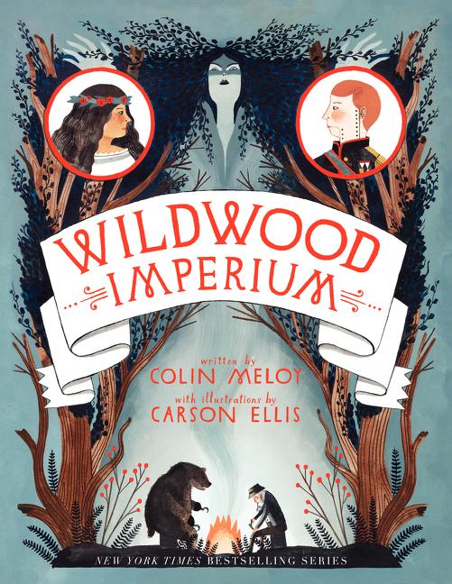 Item #346668 Wildwood Imperium: The Wildwood Chronicles, Book III. Colin Meloy