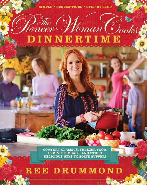 Item #321716 The Pioneer Woman Cooks: Dinner. Ree Drummond