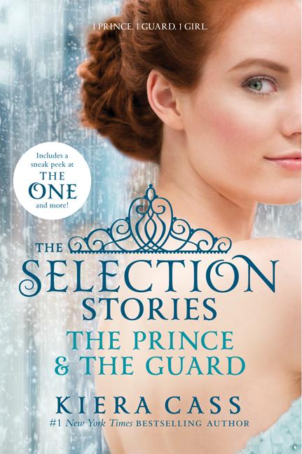 Item #319868 The Selection Stories: The Prince & The Guard (The Selection Novella). Kiera Cass