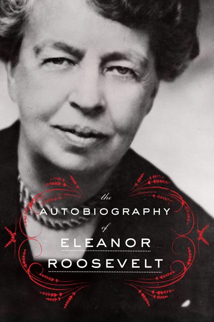 Item #339884 The Autobiography of Eleanor Roosevelt. Eleanor Roosevelt