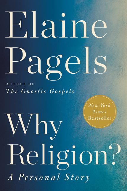 Item #267292 Why Religion?: A Personal Story. Elaine Pagels