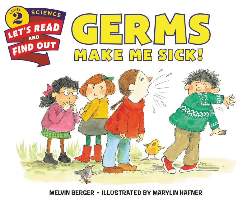 Item #261407 Germs Make Me Sick! (Let's-Read-and-Find-Out Science 2). Melvin Berger