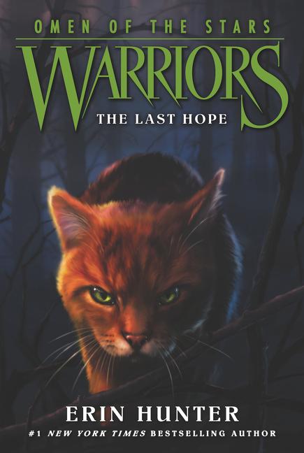 Item #325328 The Last Hope (Warriors: Omen of the Stars #6). Erin Hunter