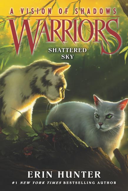Item #326188 Shattered Sky (Warriors: A Vision of Shadows #3). Erin Hunter
