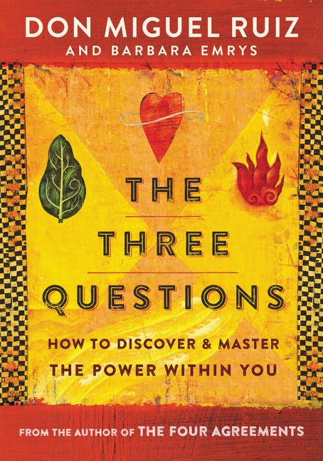 Item #349710 The Three Questions. Don Miguel Ruiz, Barbara, Emrys.