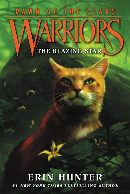 Item #219692 The Blazing Star, Warriors: Dawn of the Clans #4. Erin Hunter
