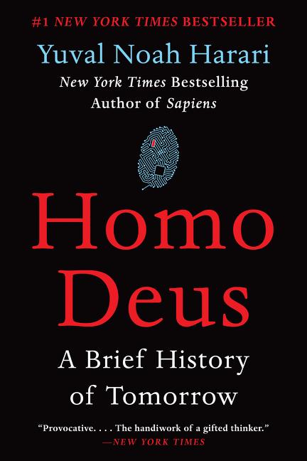 Item #435125 Homo Deus: A Brief History of Tomorrow. Yuval Harari