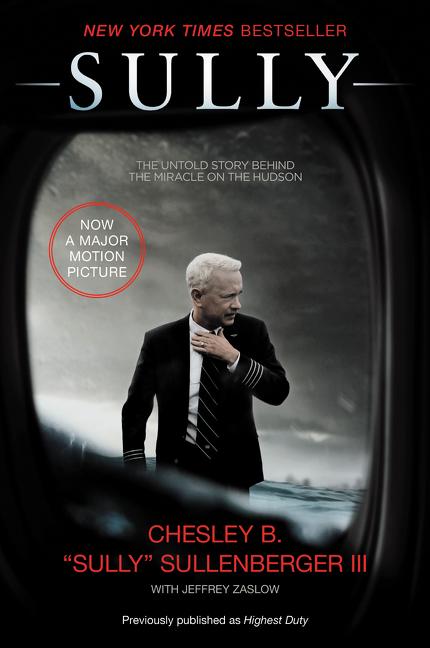 Item #356730 Sully: My Search for What Really Matters. Chesley B. 'Sully' Sullenberger III,...