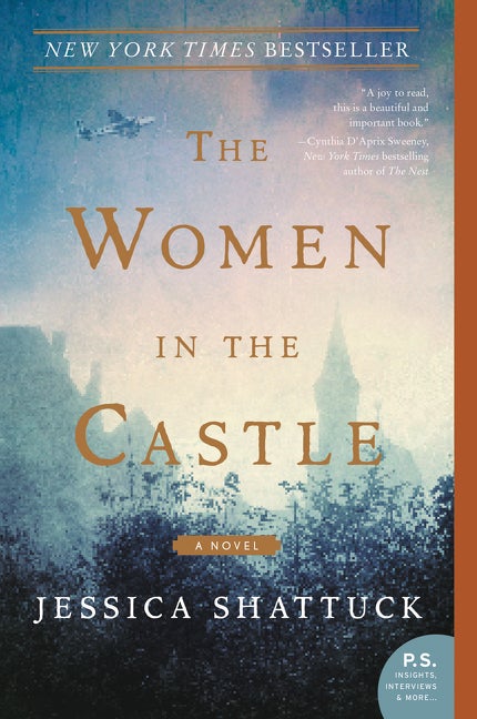 Item #341495 The Women in the Castle: A Novel. Jessica Shattuck