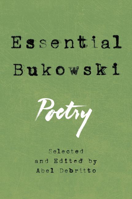 Item #329397 Essential Bukowski: Poetry. Charles Bukowski