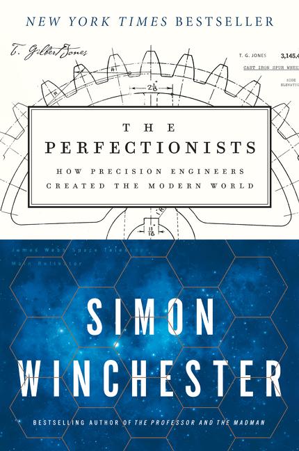 Item #317225 The Perfectionists. Simon Winchester