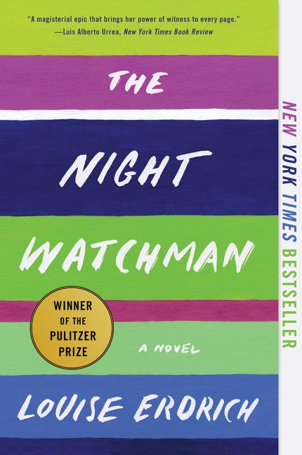 Item #347753 The Night Watchman: A Novel. Louise Erdrich