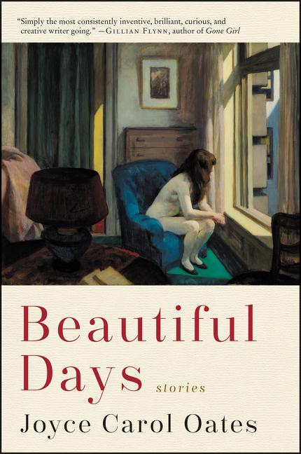 Item #242769 Beautiful Days: Stories. Joyce Carol Oates