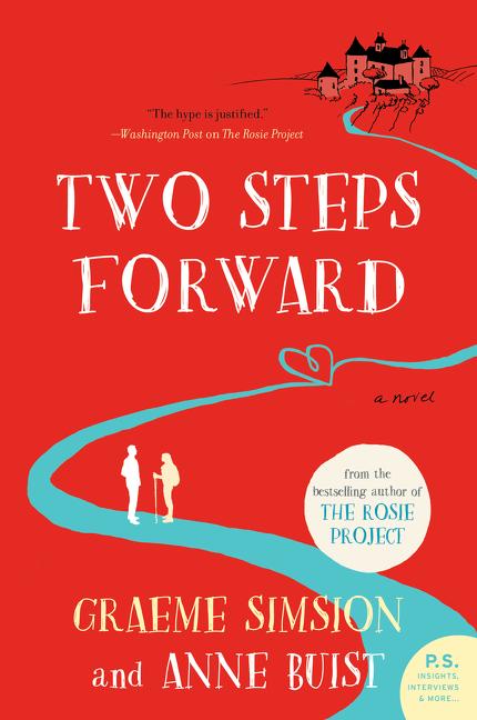 Item #336627 Two Steps Forward: A Novel. Graeme Simsion, Anne, Buist