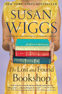 Item #349120 The Lost and Found Bookshop: A Novel. Susan Wiggs