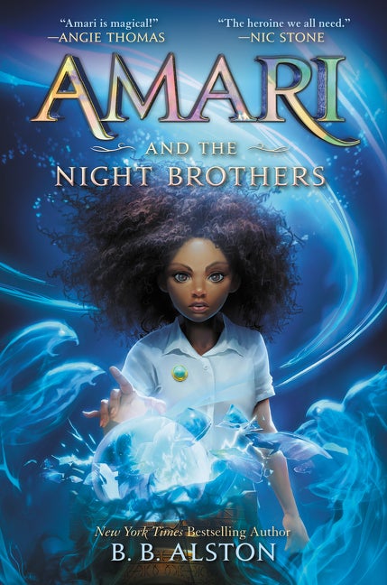 Item #351285 Amari and the Night Brothers (Supernatural Investigations, 1). B. B. Alston