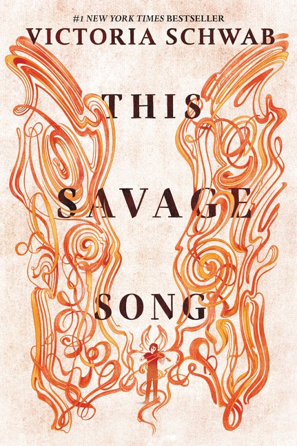 Item #300906 This Savage Song (Monsters of Verity, 1). Victoria Schwab