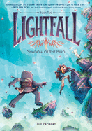 Item #442756 Lightfall: Shadow of the Bird. Tim Probert