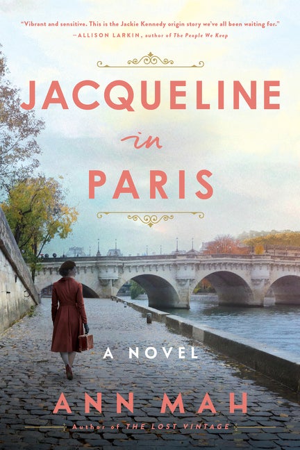 Item #313615 Jacqueline in Paris: A Novel. Ann Mah