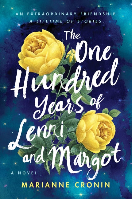 Item #328987 The One Hundred Years of Lenni and Margot: A Novel. Marianne Cronin