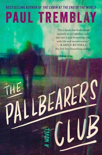 Item #328110 The Pallbearers Club: A Novel. Paul Tremblay