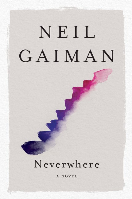 Item #341778 Neverwhere: A Novel (London Below). Neil Gaiman