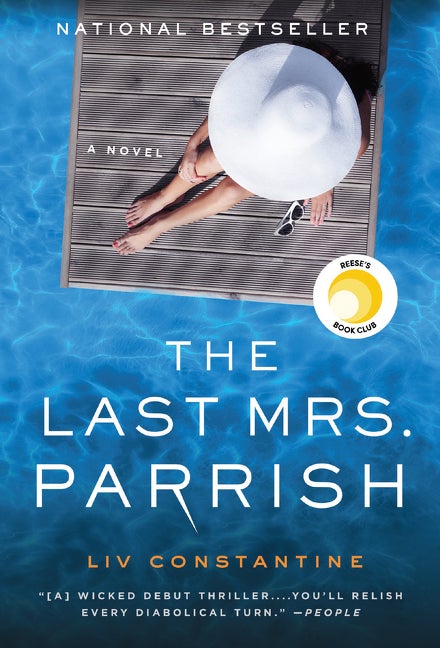 Item #289932 The Last Mrs. Parrish: A Novel. Liv Constantine