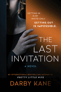 Item #343763 The Last Invitation: A Novel. Darby Kane