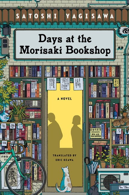 Item #352169 Days at the Morisaki Bookshop: A Novel. Satoshi Yagisawa