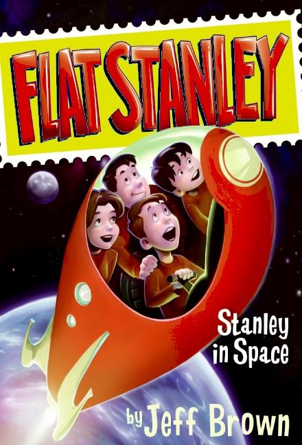 Item #201091 Stanley in Space (Flat Stanley). Jeff Brown