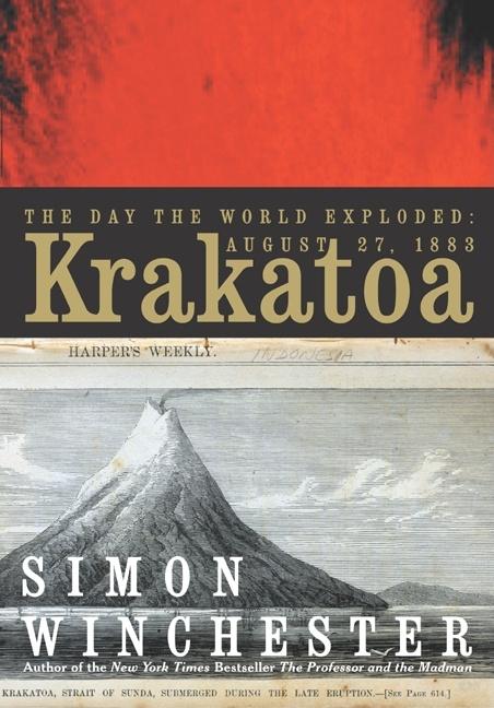 Item #335325 Krakatoa: The Day the World Exploded. Simon Winchester