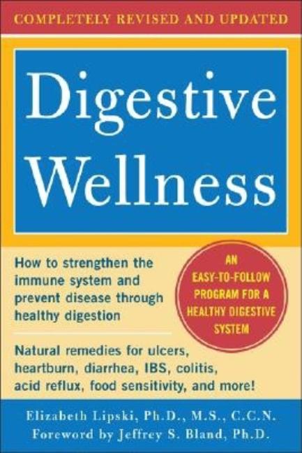 Item #201237 Digestive Wellness: How to Strengthen the Immune System and Prevent Disease Through...
