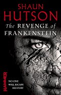 Item #341705 The Revenge of Frankenstein. Shaun Hutson