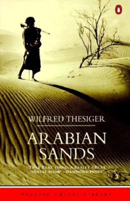 Item #300229 Arabian Sands: Revised Edition (Travel Library). Wilfred Thesiger